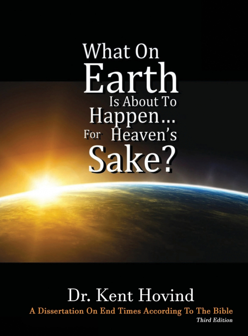 What On Earth Is About To Happen For Heaven’s Sake