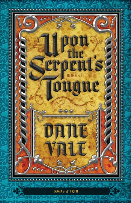 Upon the Serpent’s Tongue