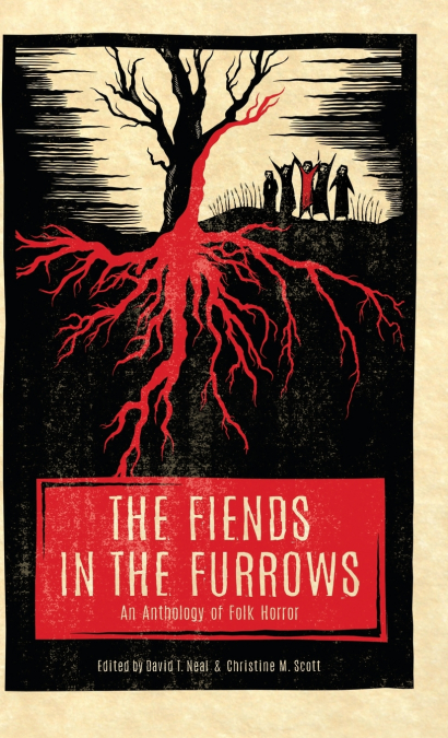 The Fiends in the Furrows
