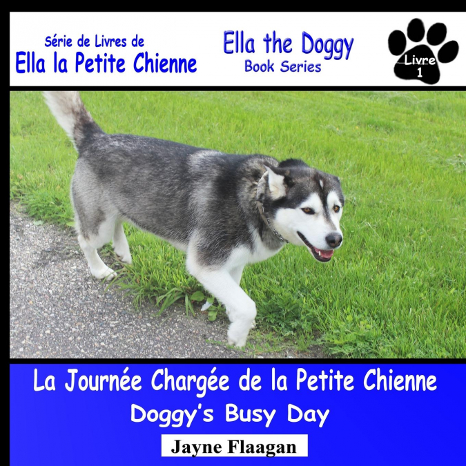 La Journée Chargée de la Petite Chienne (Doggy’s Busy Day)