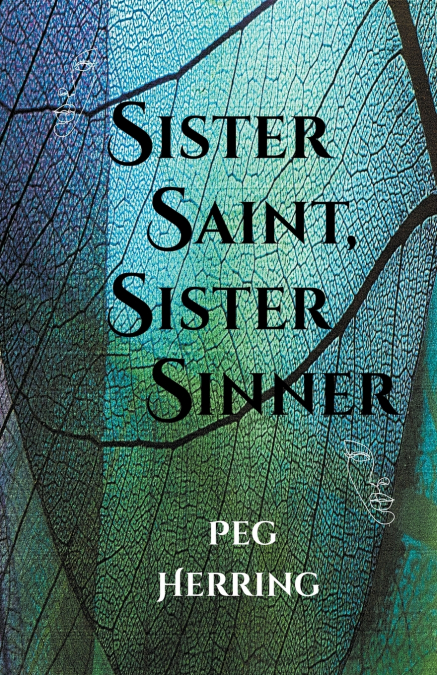 Sister Saint, Sister Sinner