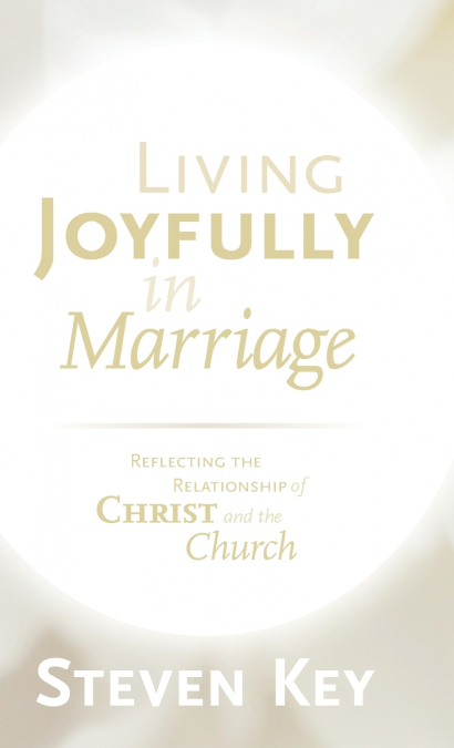 Living Joyfully in Marriage