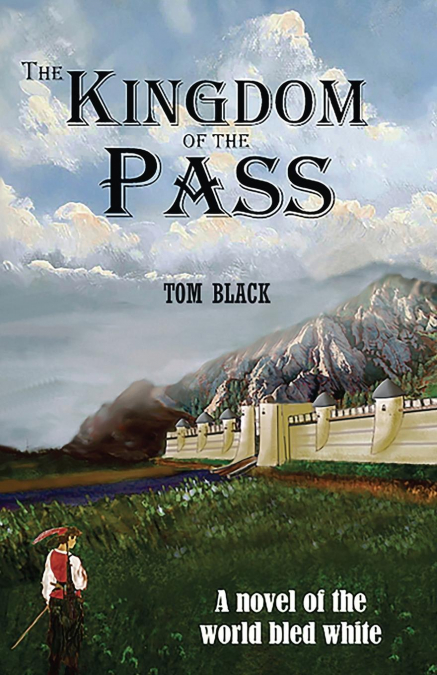 The Kingdom of the Pass