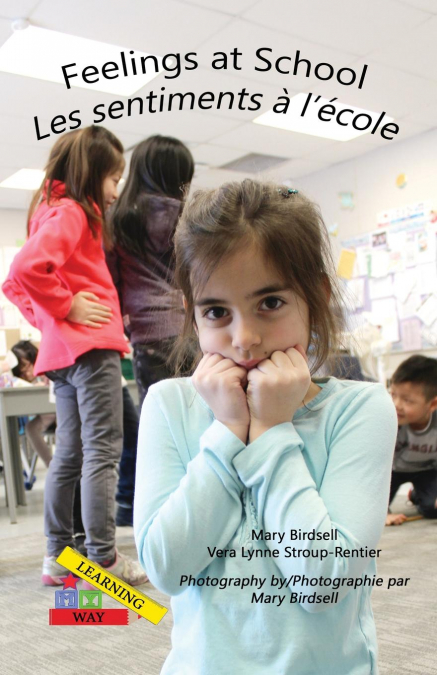 Feelings at School/ Les emotions a`l’e`cole
