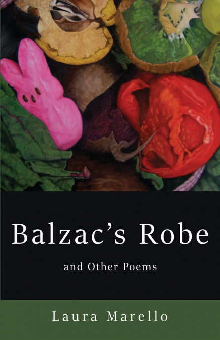 Balzac’s Robe and Other Poems