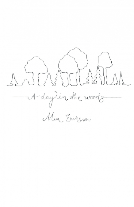 A Day in the Woods