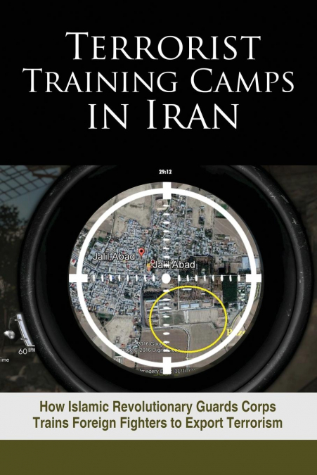 Terrorist Training Camps in Iran