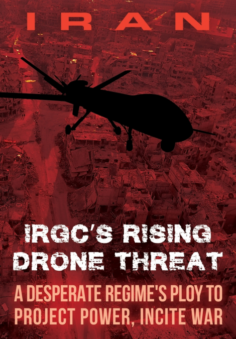 IRAN-IRGC’s Rising Drone Threat