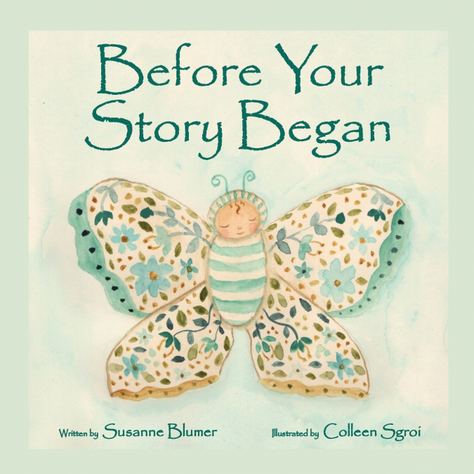 Before Your Story Began