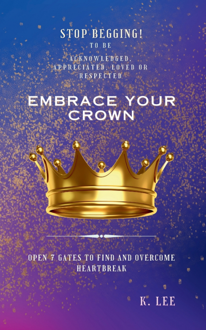 Embrace Your Crown