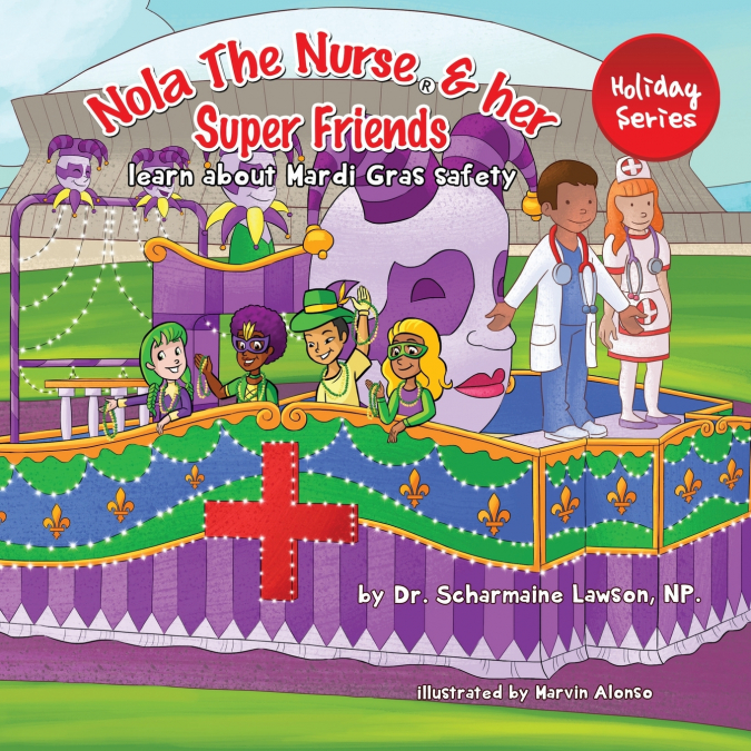 Nola The Nurse and her Super friends