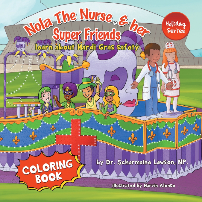 Nola The Nurse and her Super friends