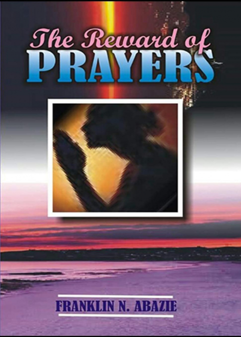 THE REWARD OF PRAYERS
