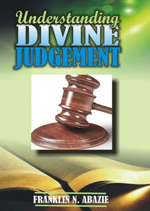 UNDERSTANDING DIVINE JUDGEMENT