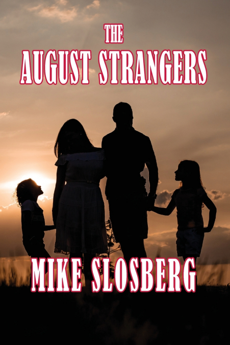 THE AUGUST STRANGERS