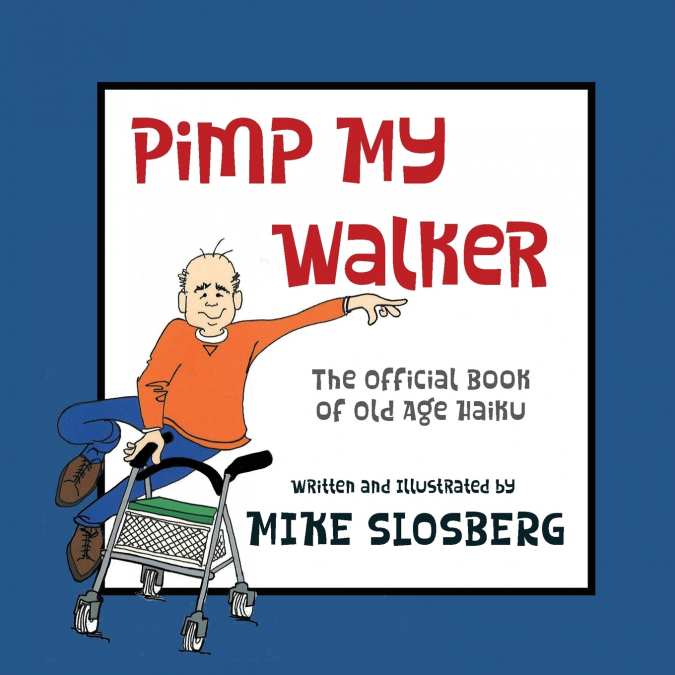 PIMP MY WALKER