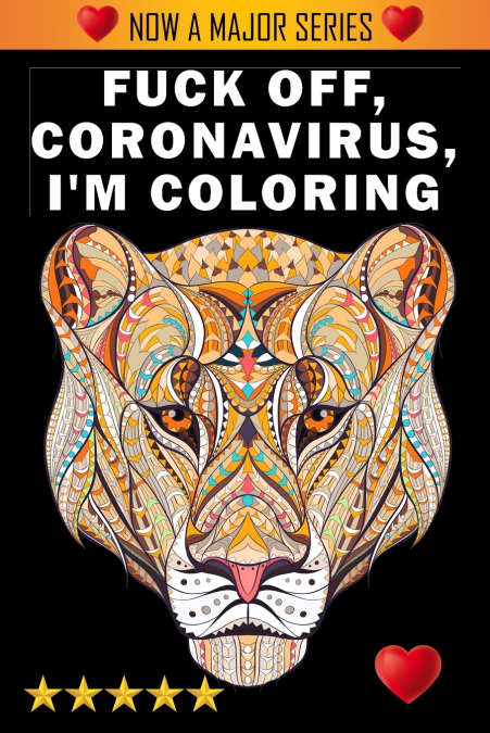 Fuck Off, Coronavirus, I’m Coloring