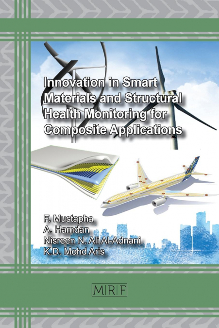 Innovation in Smart Materials and Structural Health Monitoring for Composite Applications