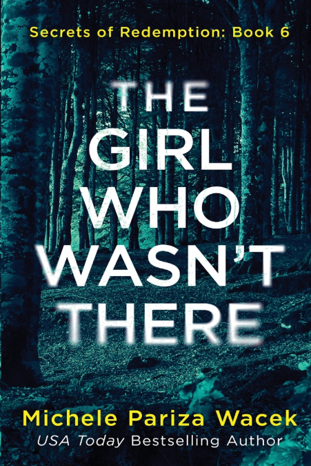 The Girl Who Wasn’t There