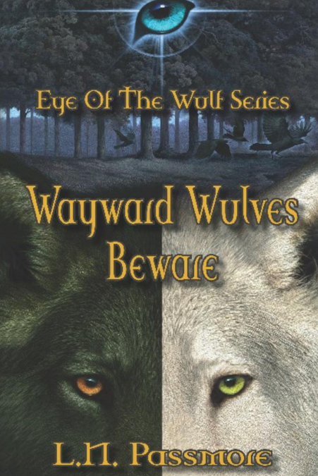 Wayward Wulves Beware