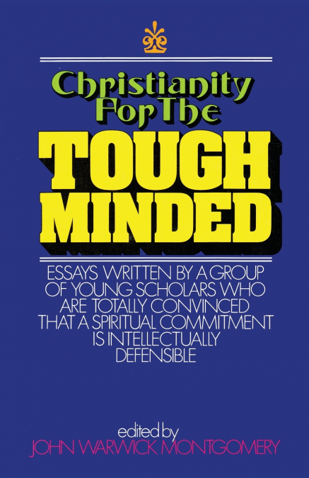 Christianity for the Tough Minded