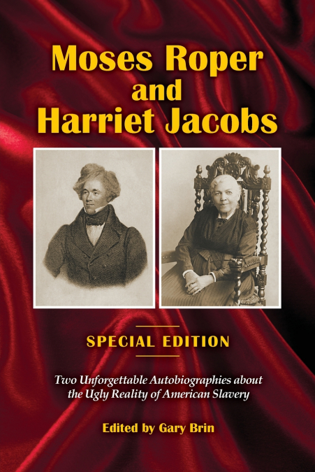 Moses Roper and Harriet Jacobs