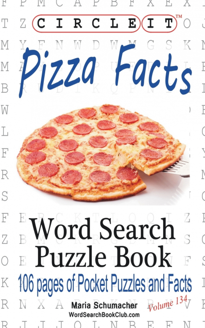 Circle It, Pizza Facts, Word Search, Puzzle Book