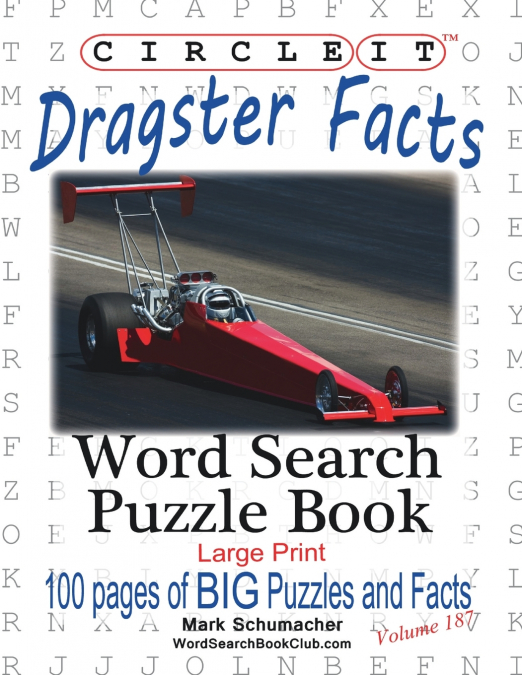 Circle It, Dragster Facts, Word Search, Puzzle Book