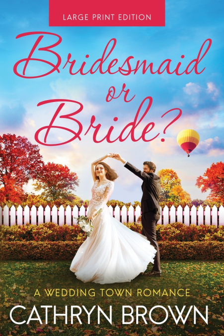 Bridesmaid or Bride?