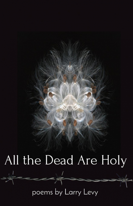 All the Dead Are Holy