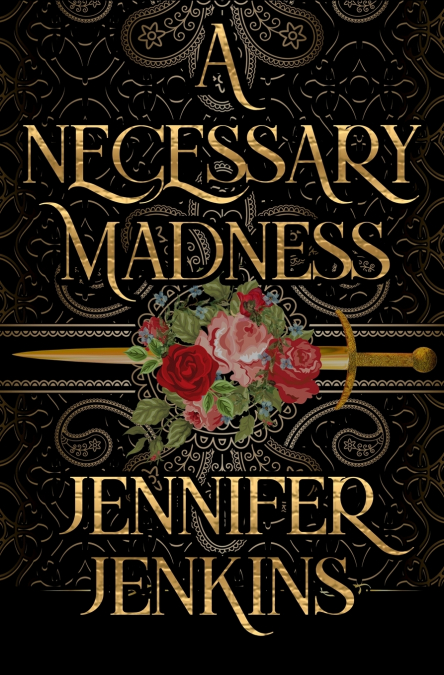 A Necessary Madness