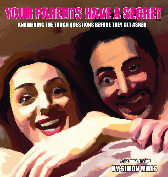 Your Parents Have a Secret