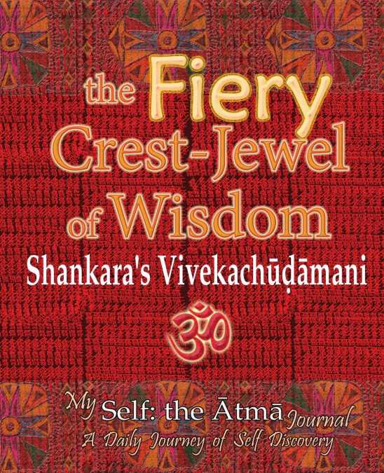 The Fiery Crest-Jewel of Wisdom, Shankara’s Vivekachudamani