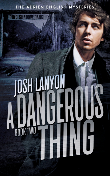 A Dangerous Thing