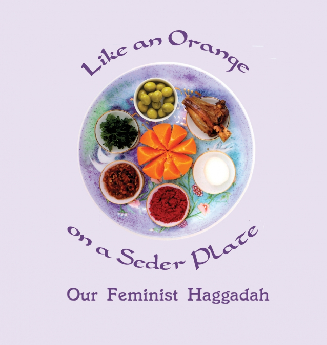 Like an Orange on a Seder Plate