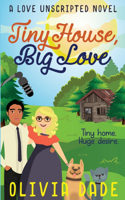 Tiny House, Big Love