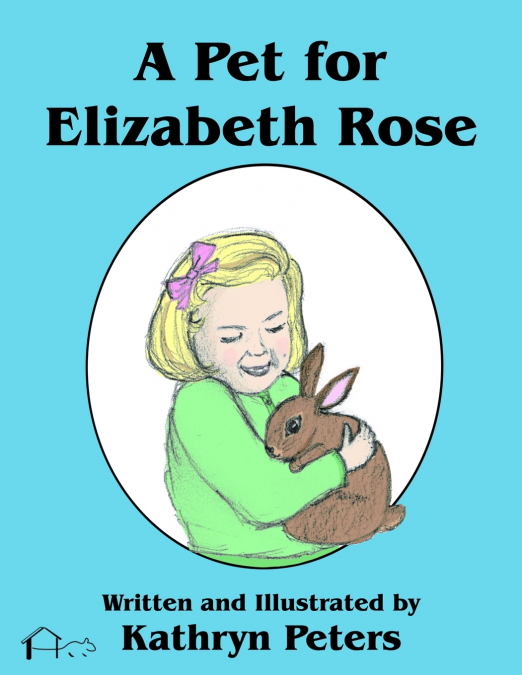A Pet for Elizabeth Rose