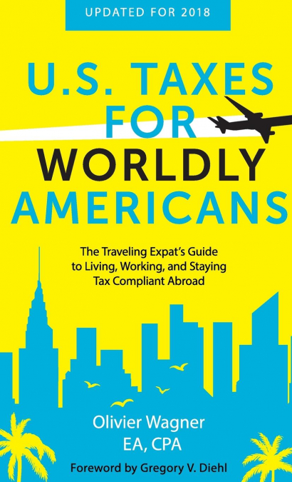 U.S. Taxes for Worldly Americans