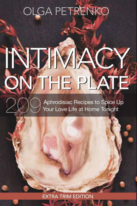 Intimacy On The Plate (Extra Trim Edition)
