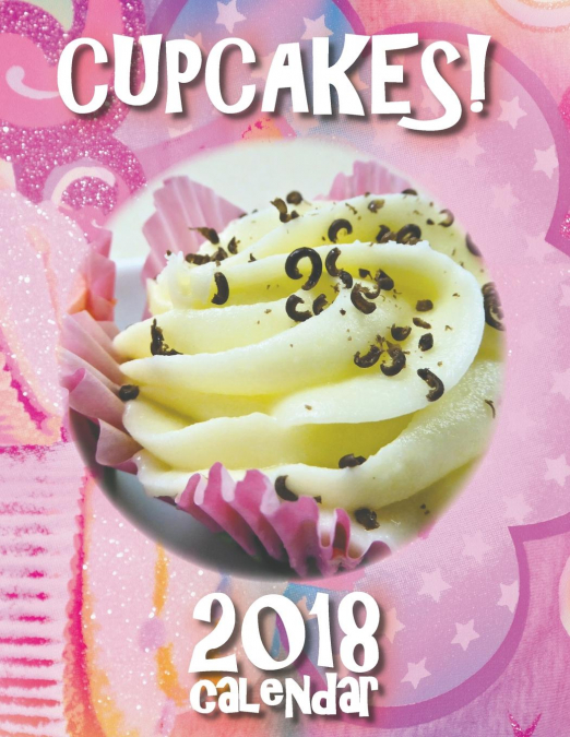 Cupcakes! 2018 Calendar
