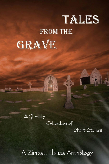 Tales from the Grave