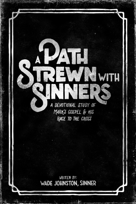 A Path Strewn With Sinners