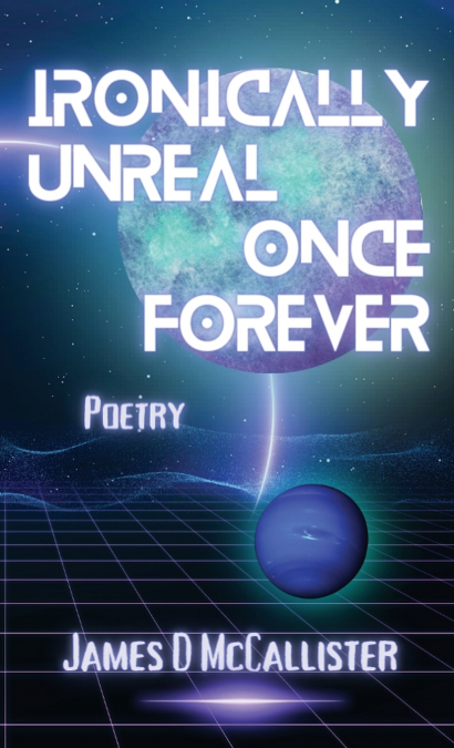 Ironically Unreal Once Forever