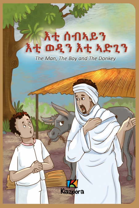 The Man, The Boy and The Donkey - Tigrinya Children’s Book