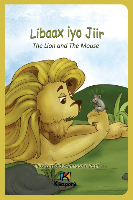 Libaax iyo Jiir - The Lion and the Mouse - Somali Children’s Book