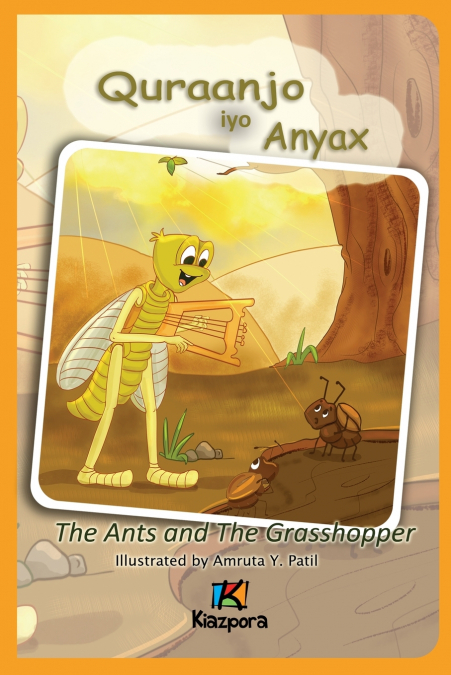 Quraanjo iyo Anyax - The Ants and The Grasshopper - Somali Children’s Book