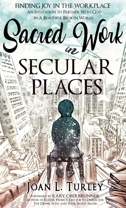Sacred Work in Secular Places