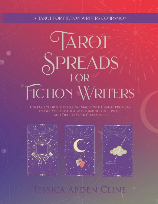 Tarot Spreads for Fiction Writers