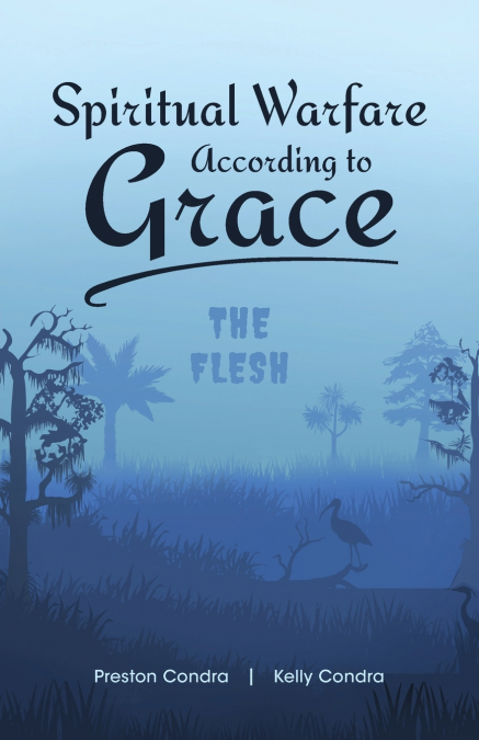 Spiritual Warfare According to Grace