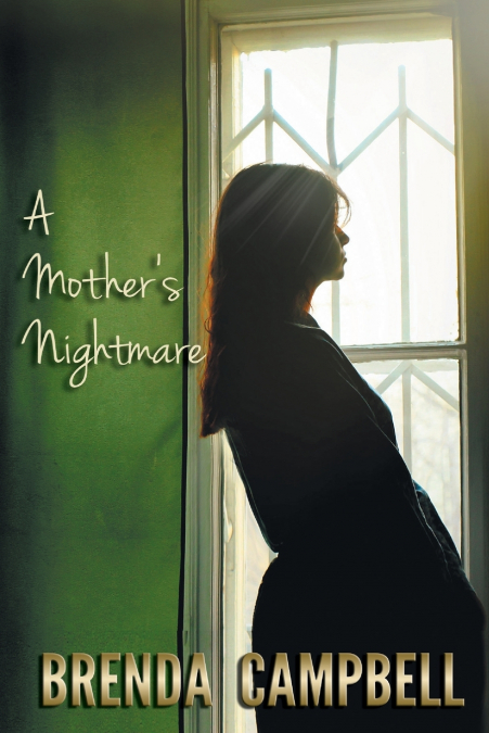 A Mother’s Nightmare